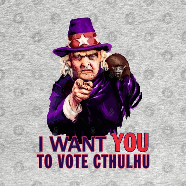 Aunt Keziah I Want You to Vote Cthulhu 2020 by CthulhuForAmerica